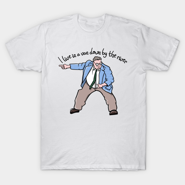 Matt Foley Van Down By The River I Live In A Van Down By The River